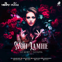 Woh Lamhe (Remix) - DJ Henry &amp; DJ Huma by All Indian DJs Drive