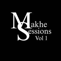 Makhe Sessions Vol 1 by Makhe Sessions