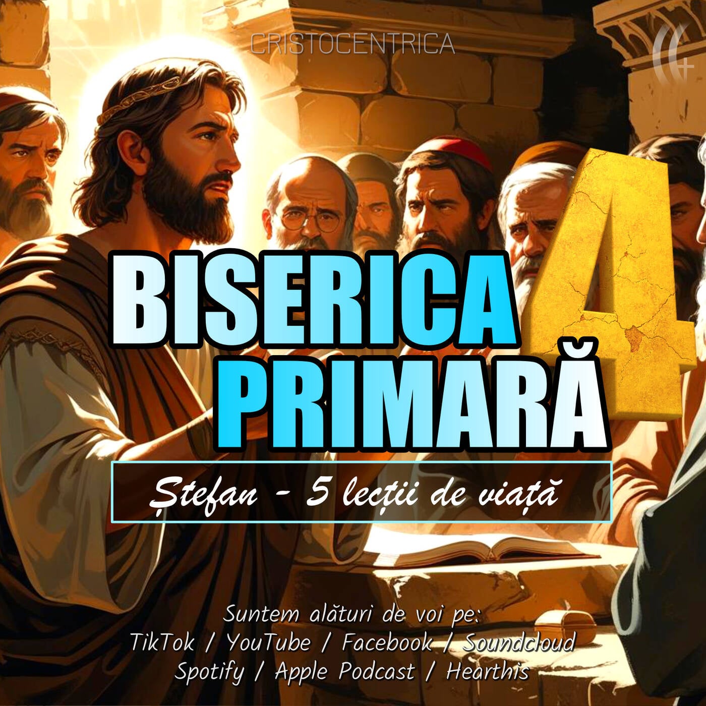Biserica Primară 4 - despre Ștefan, primul martir episode artwork