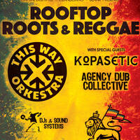Roots Above the City - Reggae Dub + Afrobeat Adventures by Global Hand Picked Music