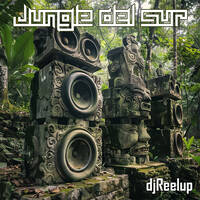 Jungle Del Sur by DJ Reelup