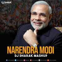 NARENDRA MODI MASHUP - DJ DHARAK by DJ Dharak