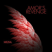 Amor's Revenge by MiTZKA