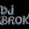 Dj broKen