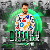 Dilli Se Hu BC (Troll Mix) - DJ Tejas TK &amp; DJ H7 Seven by All Indian DJs Drive