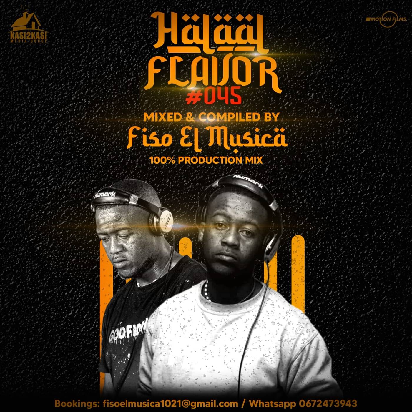 Halaal Flavour #045 Mixed & Compiled by Fiso El Musica (100% Production Mix)