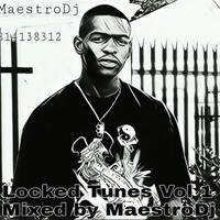 Locked Tunes Vol. 1 Mixed By MaestroDJ by MaestroDj