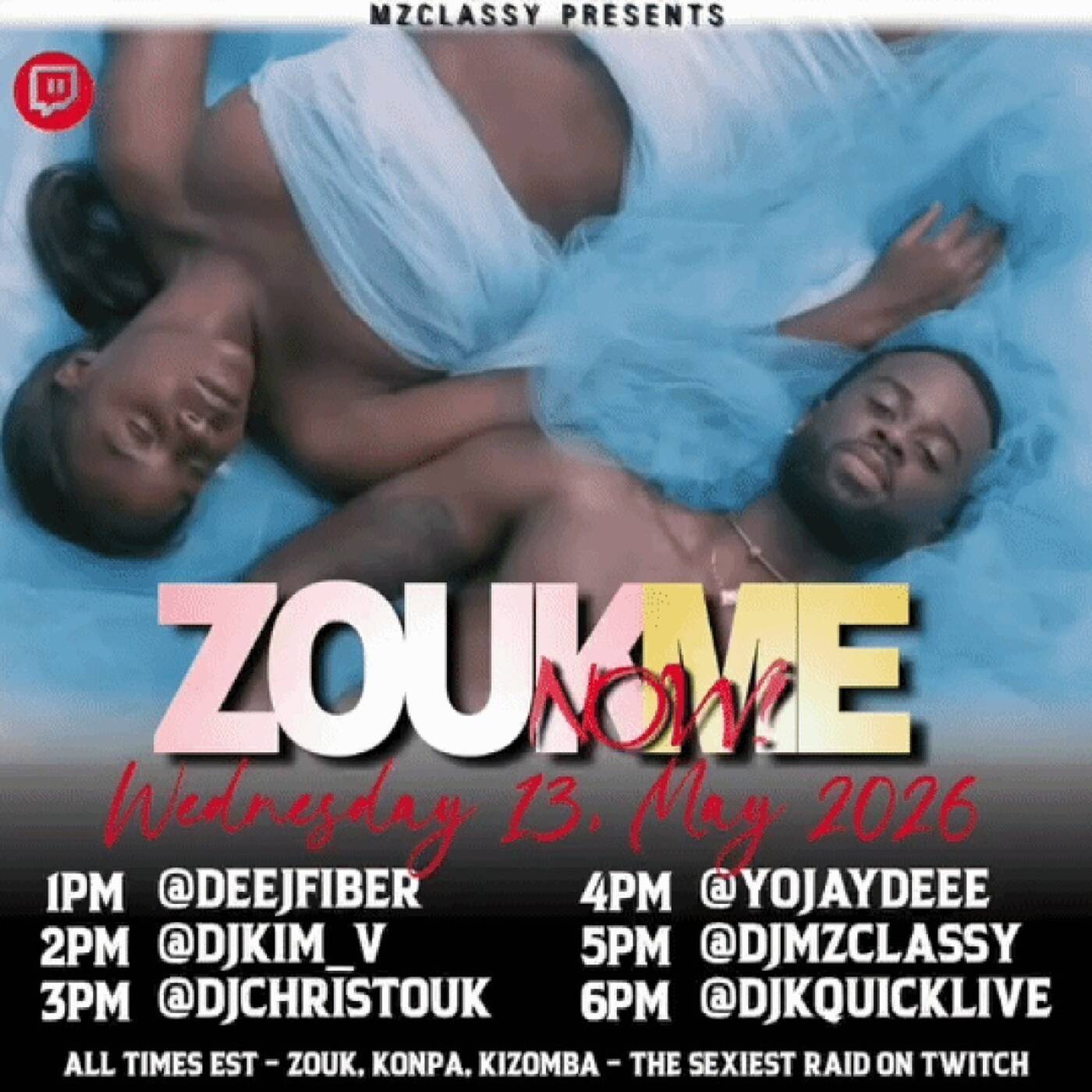 ZOUK ME NOW🚄RAID💃🏾TRAIN🚆 Hosted By @djmzclassy 🕕6-7🕖PM🚨EST‼️ | @djkquicklive IN THE MIX (MAY 13, 2026) episode artwork