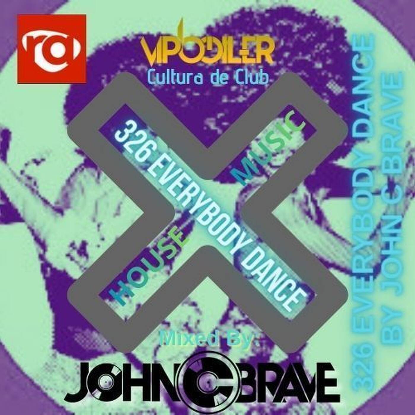 326 EVERYBODY DANCE BY JOHN C BRAVE SZONA DJ 21 02 2026