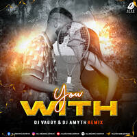 With You (Remix) - DJ Vaggy &amp; DJ Amyth by All Indian DJs Drive
