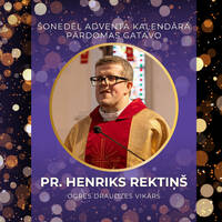 96. psalms | Adventa kalendārs | RML S10E10 | Henriks Rektiņš | 10.12.2024 by Radio Marija Latvija