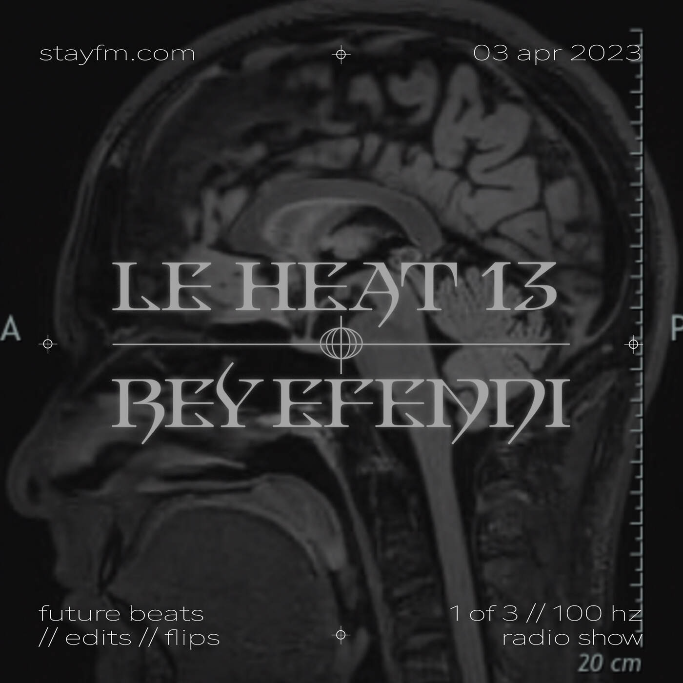 le heat 13 - bey efendi - 100hz special 1 of 3 - 03.04.23 episode artwork
