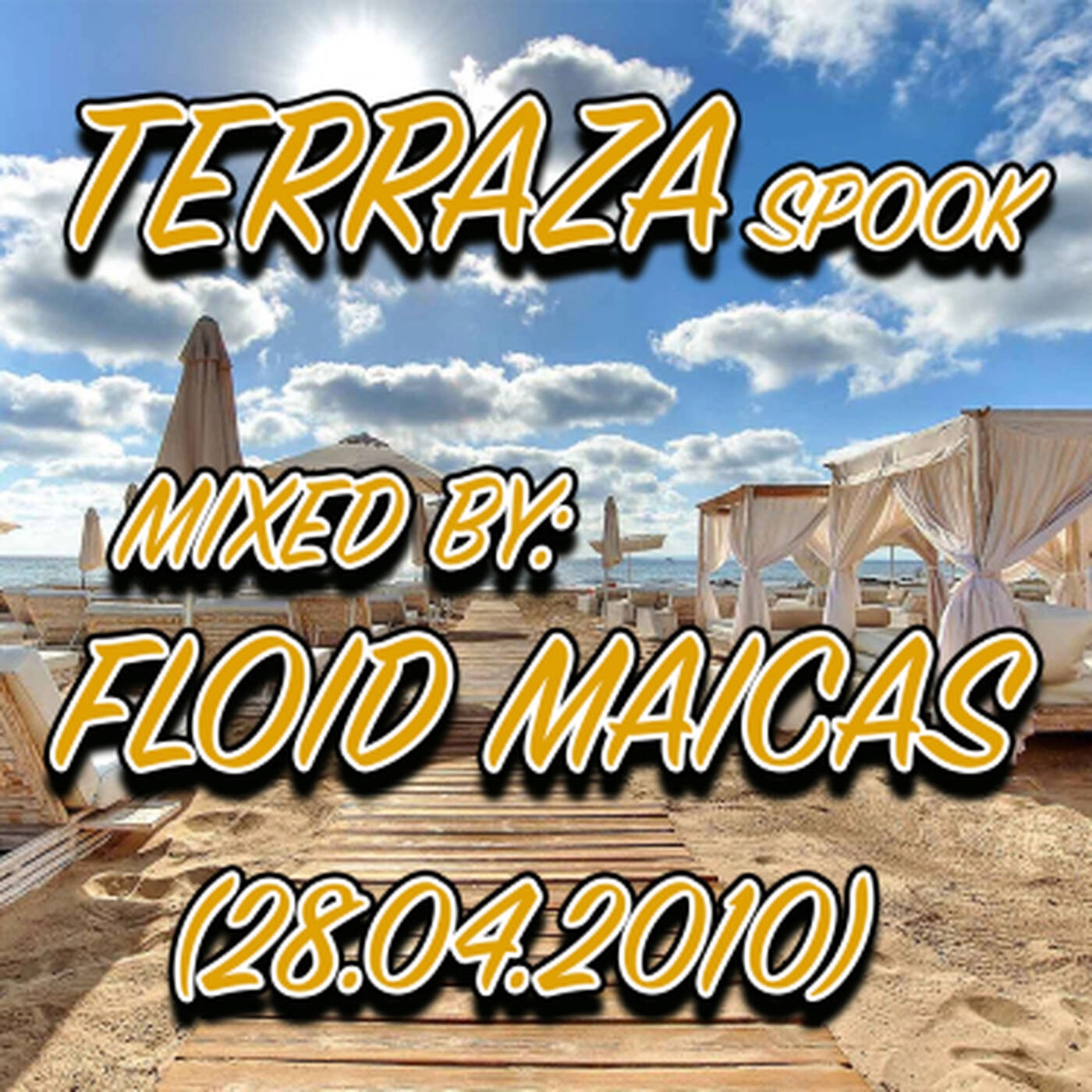 Floid Maicas @ Terrazza Spook (28.04.10) episode artwork