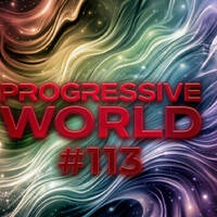PROGRESSIVE WORLD # 113 by Project.x by Project.x