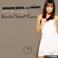 Benny Bennassi - Hit My Heart (VeselinPetroff Remix) REWORKED! by VeselinPetroff