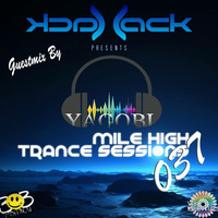 Mile High Trance Sessions 037 - Yagobi Guestmix by Jack-Jack / PepperJack / Jack Sqrd