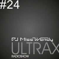 DJ Miss Wendy - ULTRAX#24 by DJ Miss Wendy