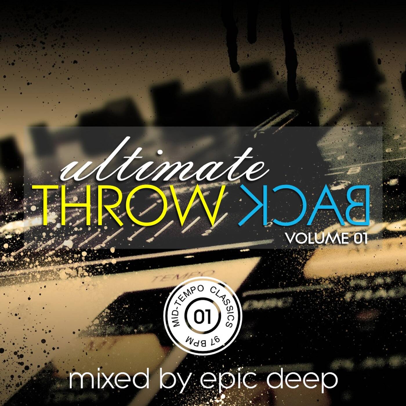 Epic Deep - Ultimate Throw Back 01 (Mid-Tempo Classics) episode artwork