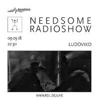 ludoviko @ needsome - radio dreyeckland (mar 09 2018) by needsome