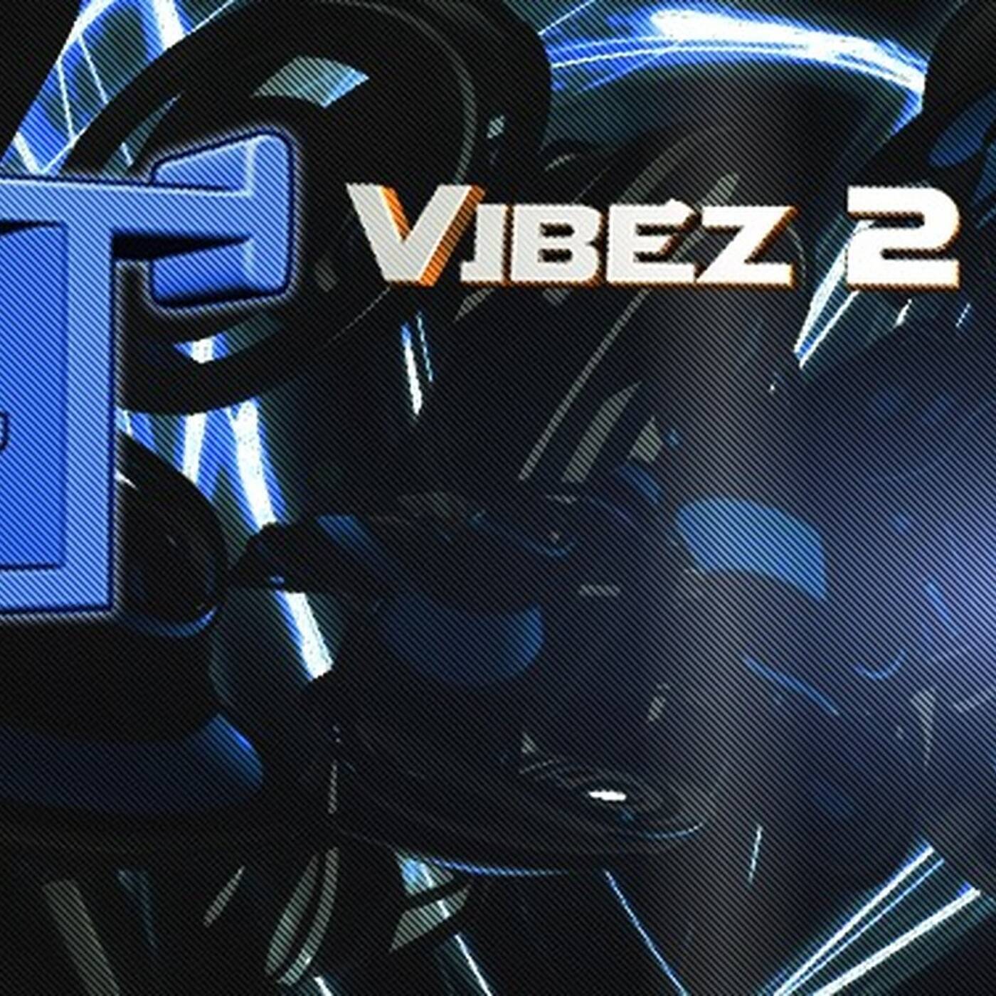 Vibez 2 Da Core