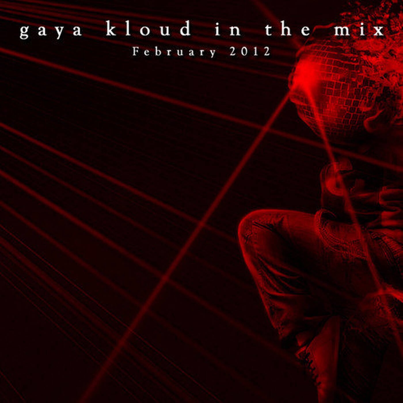gaya kloud in the mix - february 2012