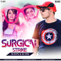 Surgical Strike [Odia Remix] Dj Cks Dj Dipu Exclusive Rkl by DJ CKS EXCLUSIVE