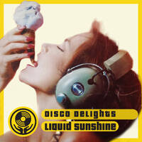 Disco Delights - Liquid Sunshine @ The Face Radio - Show #118 - 02-08-2022 by Liquid Sunshine
