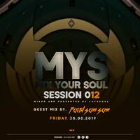 Mix Your Soul #Session 12 Main Mix By LucaSoul by Lucky Makhema