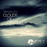 Arthur Lock - Clouds Of Obscurity by Arthur Lock