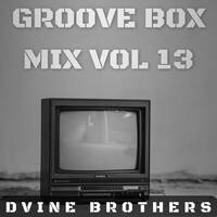 Dvine Brothers-Groove Box Mix Vol.13 by Dvine Brothers