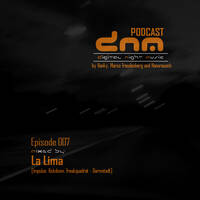 Digital Night Music Podcast 007 La Lima by Toxic Family