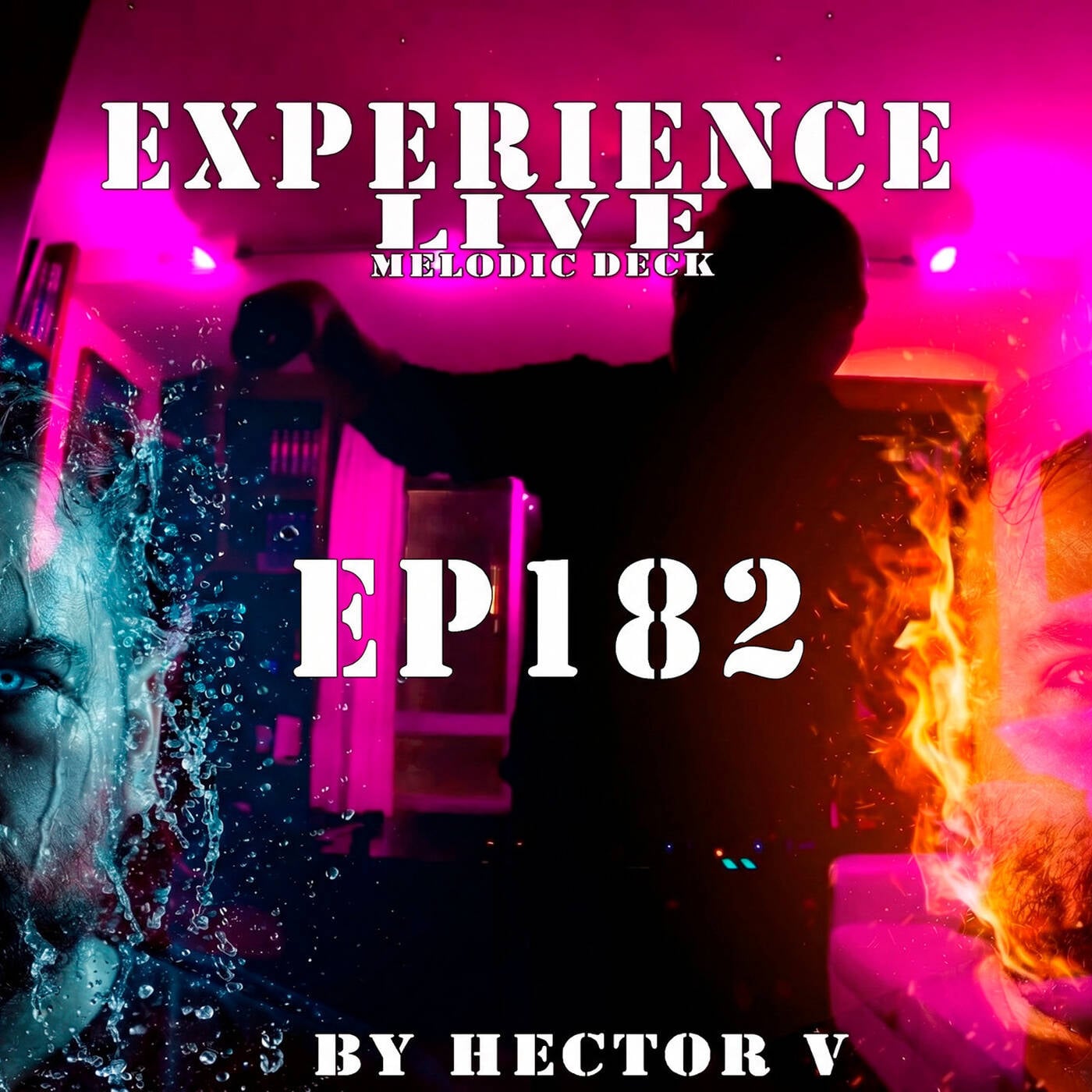 Experience Live Melodic Deck EP182 By Hector V (30-04-2026) episode artwork