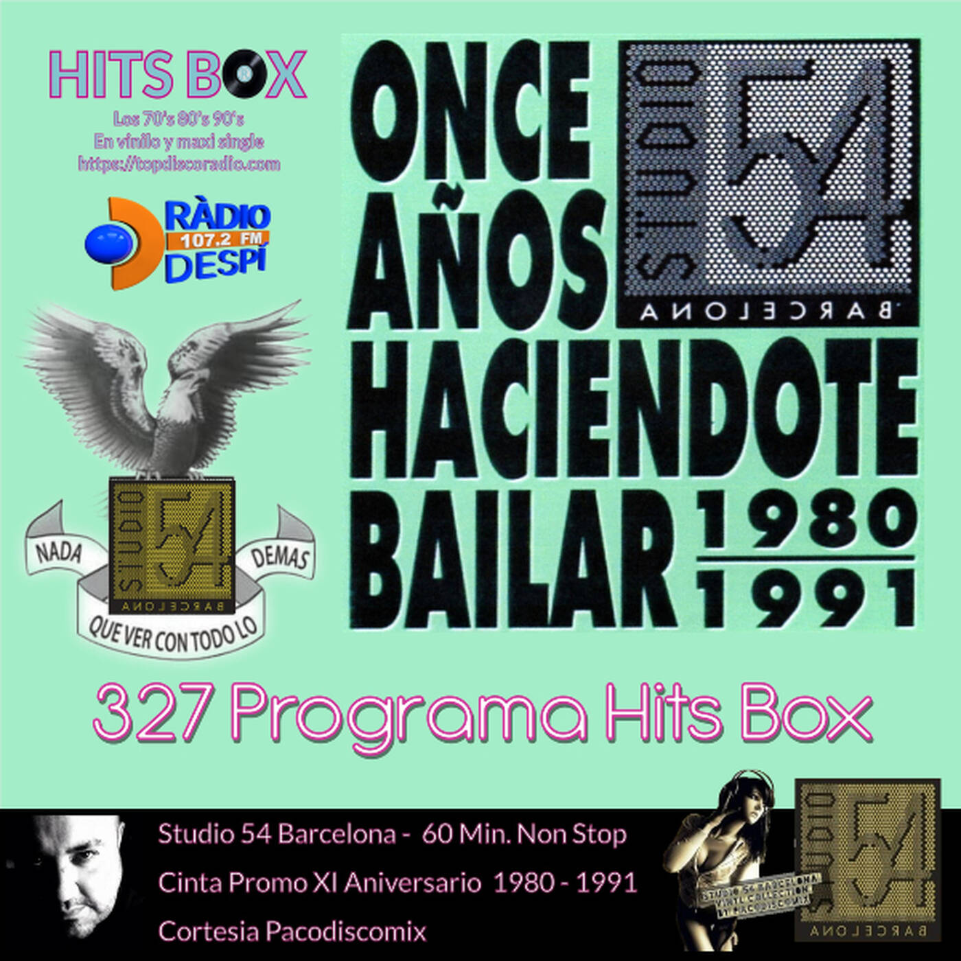 327 Programa Hits Box - Studio 54 Barcelona - Cinta promo 11 Años haciendote bailar 1980 - 1991 episode artwork