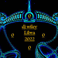 Dj Wiley- Libra 2022- Zodiac II-Dj Wiley by DJ WILEY