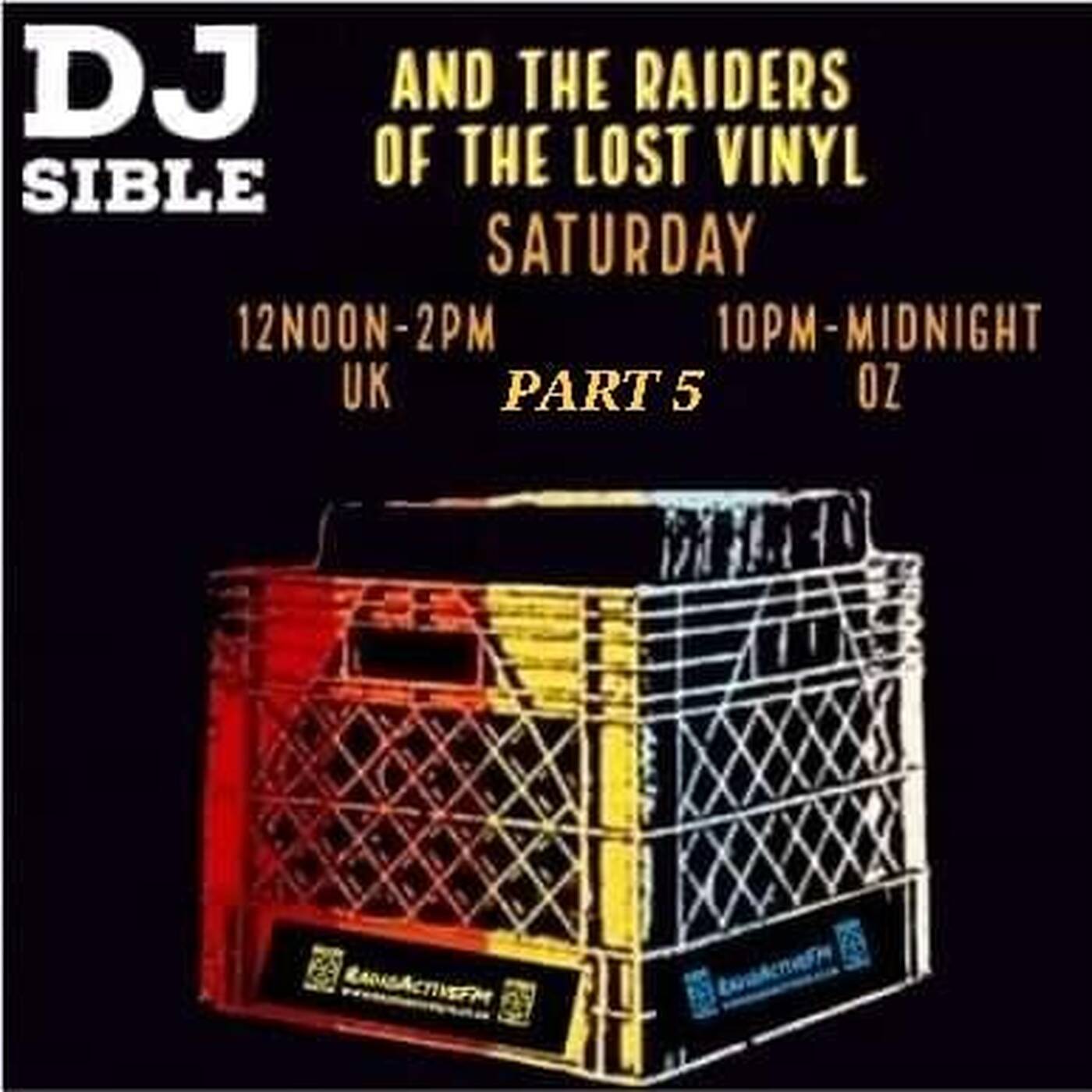 Dj Sible Part 5 Of The Lost Crates Of Vinyl.....19.2.22 episode artwork
