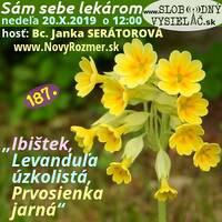 Sám sebe lekárom 187 - 2019-10-20 „Ibištek, Levanduľa úzkolistá, Prvosienka jarná…“ by Slobodný Vysielač