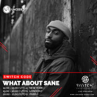SWITCH CODE #EP292 - What About Sane by Switch Code by Switch Entertainment