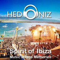 Spirit of Ibiza: Music Makes Memories by Hedoniz