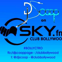 DJ Scoop's Bollyctro Ep.9 On Skyfm Club Bollywood 2014-01-24 by DJ Scoop