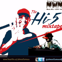 Almost Famous DJz #Hi-5 #PartyMashUP 1 by Almost Famous Ent.