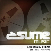 DJ Sign & DJ Cream - Sittin and Thinking (Pretty Pink Remix) preview by DJ Sign
