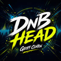 DJ Geoff Clinton - DnB Head (2026 Drum &amp; Bass Mix) by Geoff Clinton
