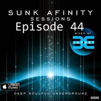 Sunk Afinity Sessions Episode 44 by Sunk Afinity Sessions by Japhet Be