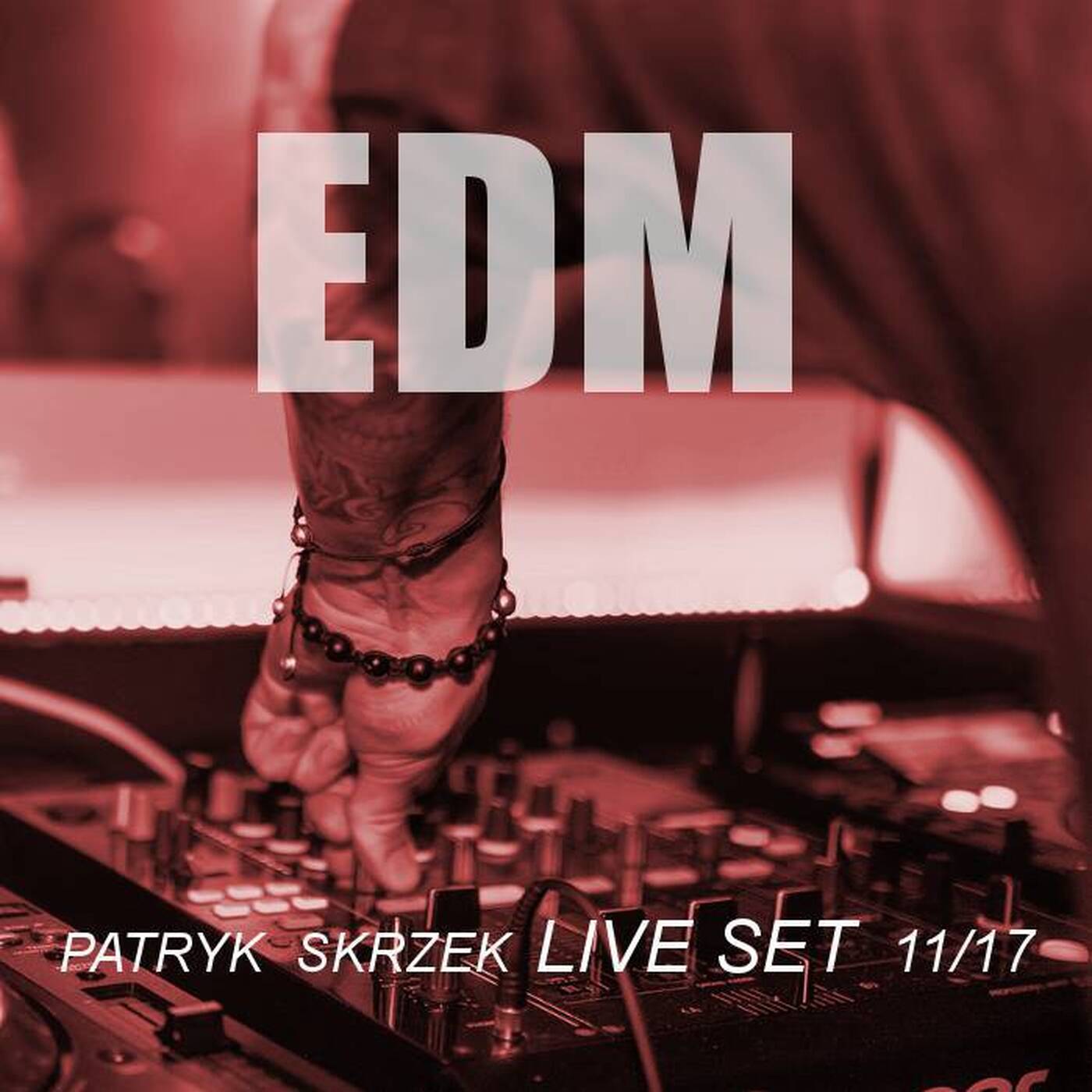 Patryk Skrzek EDM 11/17 #003 episode artwork