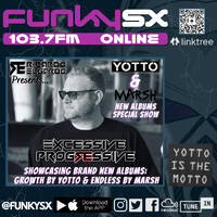 Excessive Progressive FunkySX Show Monday 6-2-23 - Yotto &amp; Marsh New Album Special by RicardoElgardo