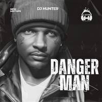 DANGER MAN MIX - DJ HUNTER507 by Dj Hunter507