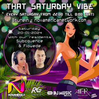  That Saturday Vibe 046 by our Residents Flowede &amp; Subcquence for Nova America Network by That Saturday Vibe