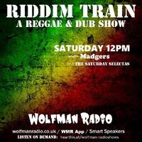 Riddim Train (Reggae &amp; Dub) 21-03-26 by WolfmanRadioShows