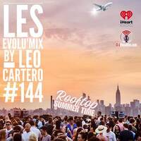 Evolu'Mix #144 - NY Rooftop Party (DjRadio.ca) by leo cartero