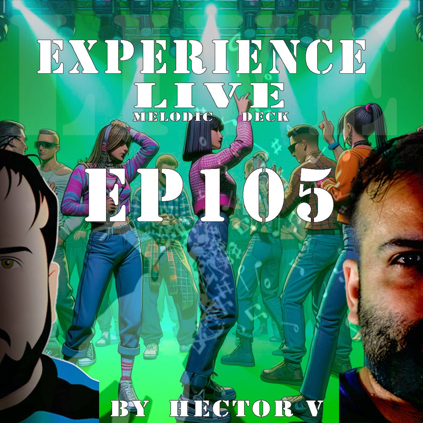 Experience Live Melodic Deck EP105 By Hector V (29-03-2024) episode artwork